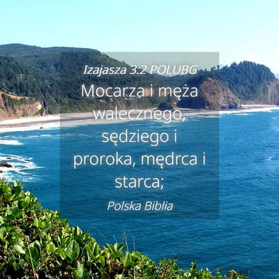 Picture 04 - Izajasza 3:2 POLUBG - Mocarza i męża walecznego, sędziego i proroka, - Bible Verse Picture