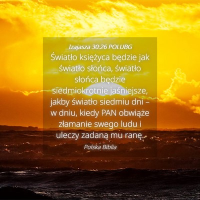 Picture 04 - Izajasza 30:26 POLUBG - Światło księżyca będzie jak światło - Bible Verse Picture