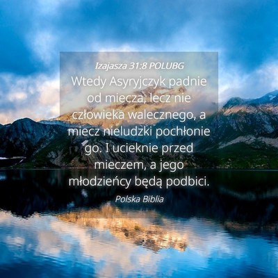 Picture 04 - Izajasza 31:8 POLUBG - Wtedy Asyryjczyk padnie od miecza, lecz nie - Bible Verse Picture