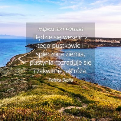 Picture 04 - Izajasza 35:1 POLUBG - Będzie się weselić z tego pustkowie i - Bible Verse Picture