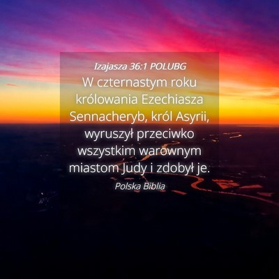 Picture 04 - Izajasza 36:1 POLUBG - W czternastym roku królowania Ezechiasza - Bible Verse Picture