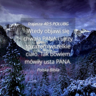 Picture 04 - Izajasza 40:5 POLUBG - Wtedy objawi się chwała PANA i ujrzy to razem - Bible Verse Picture