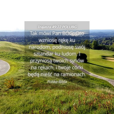Picture 04 - Izajasza 49:22 POLUBG - Tak mówi Pan BÓG: Oto wzniosę rękę ku - Bible Verse Picture