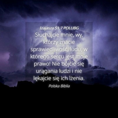 Picture 04 - Izajasza 51:7 POLUBG - Słuchajcie mnie, wy, którzy znacie - Bible Verse Picture