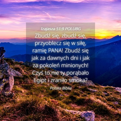 Picture 04 - Izajasza 51:9 POLUBG - Zbudź się, zbudź się, przyoblecz się w - Bible Verse Picture