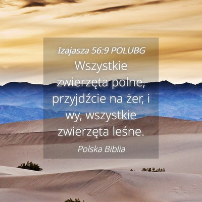Picture 04 - Izajasza 56:9 POLUBG - Wszystkie zwierzęta polne, przyjdźcie na żer, - Bible Verse Picture