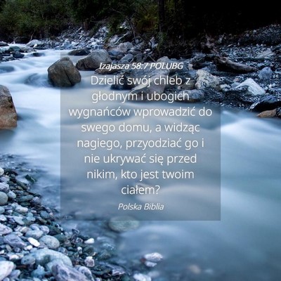 Picture 04 - Izajasza 58:7 POLUBG - Dzielić swój chleb z głodnym i ubogich - Bible Verse Picture