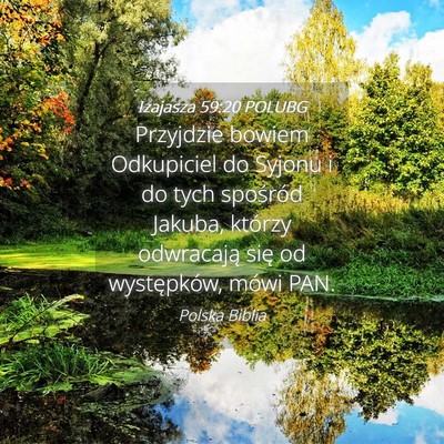 Picture 04 - Izajasza 59:20 POLUBG - Przyjdzie bowiem Odkupiciel do Syjonu i do tych - Bible Verse Picture