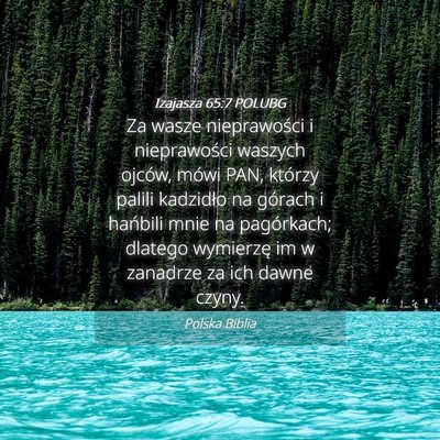 Picture 04 - Izajasza 65:7 POLUBG - Za wasze nieprawości i nieprawości waszych - Bible Verse Picture