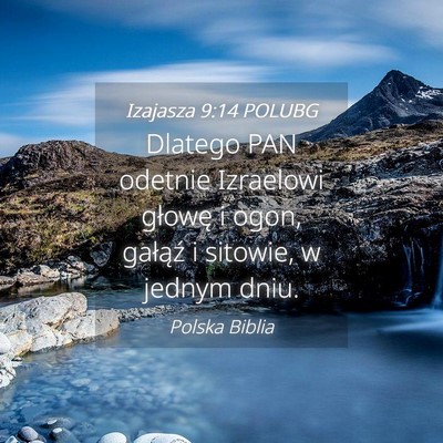 Picture 04 - Izajasza 9:14 POLUBG - Dlatego PAN odetnie Izraelowi głowę i ogon, - Bible Verse Picture