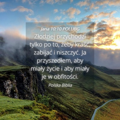 Picture 04 - Jana 10:10 POLUBG - Złodziej przychodzi tylko po to, żeby kraść, - Bible Verse Picture