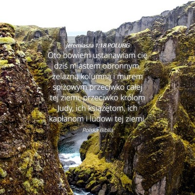 Picture 04 - Jeremiasza 1:18 POLUBG - Oto bowiem ustanawiam cię dziś miastem - Bible Verse Picture