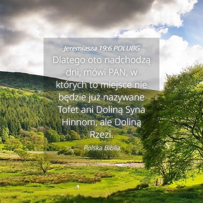 Picture 04 - Jeremiasza 19:6 POLUBG - Dlatego oto nadchodzą dni, mówi PAN, w których - Bible Verse Picture