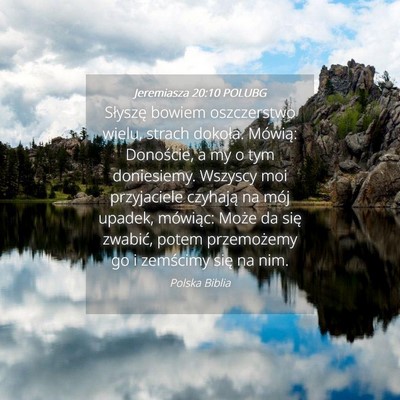 Picture 04 - Jeremiasza 20:10 POLUBG - Słyszę bowiem oszczerstwo wielu, strach - Bible Verse Picture