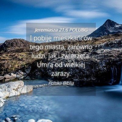 Picture 04 - Jeremiasza 21:6 POLUBG - I pobiję mieszkańców tego miasta, zarówno - Bible Verse Picture