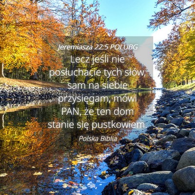 Picture 04 - Jeremiasza 22:5 POLUBG - Lecz jeśli nie posłuchacie tych słów, sam na - Bible Verse Picture