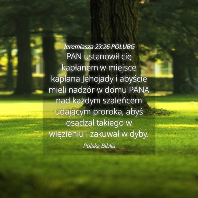 Picture 04 - Jeremiasza 29:26 POLUBG - PAN ustanowił cię kapłanem w miejsce kapłana - Bible Verse Picture