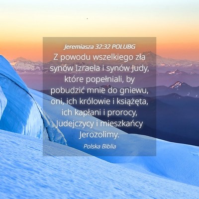 Picture 04 - Jeremiasza 32:32 POLUBG - Z powodu wszelkiego zła synów Izraela i synów - Bible Verse Picture