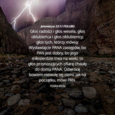 Picture 04 - Jeremiasza 33:11 POLUBG - Głos radości i głos wesela, głos oblubieńca - Bible Verse Picture