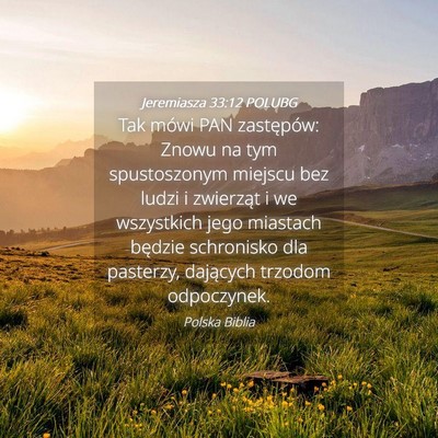 Picture 04 - Jeremiasza 33:12 POLUBG - Tak mówi PAN zastępów: Znowu na tym - Bible Verse Picture