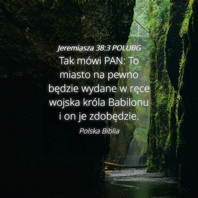 Picture 04 - Jeremiasza 38:3 POLUBG - Tak mówi PAN: To miasto na pewno będzie wydane - Bible Verse Picture