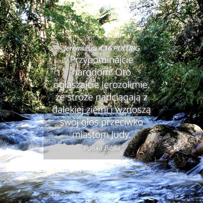 Picture 04 - Jeremiasza 4:16 POLUBG - Przypominajcie narodom: Oto ogłaszajcie - Bible Verse Picture