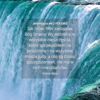 Picture 04 - Jeremiasza 44:2 POLUBG - Tak mówi PAN zastępów, Bóg Izraela: Wy - Bible Verse Picture
