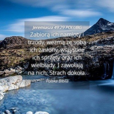 Picture 04 - Jeremiasza 49:29 POLUBG - Zabiorą ich namioty i trzody, wezmą ze sobą - Bible Verse Picture