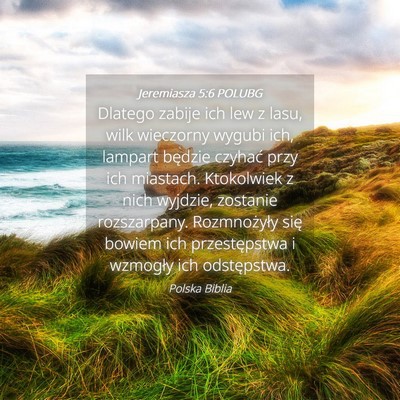 Picture 04 - Jeremiasza 5:6 POLUBG - Dlatego zabije ich lew z lasu, wilk wieczorny - Bible Verse Picture