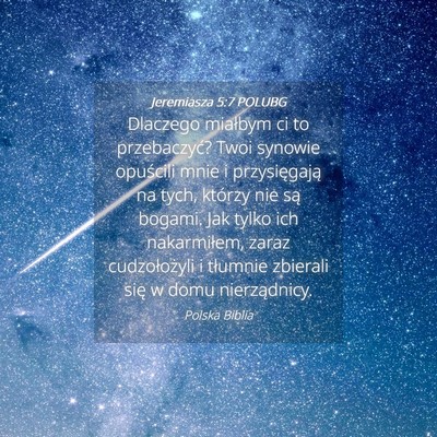 Picture 04 - Jeremiasza 5:7 POLUBG - Dlaczego miałbym ci to przebaczyć? Twoi synowie - Bible Verse Picture