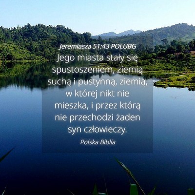Picture 04 - Jeremiasza 51:43 POLUBG - Jego miasta stały się spustoszeniem, ziemią - Bible Verse Picture