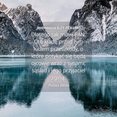 Picture 04 - Jeremiasza 6:21 POLUBG - Dlatego tak mówi PAN: Oto kładę przed tym - Bible Verse Picture