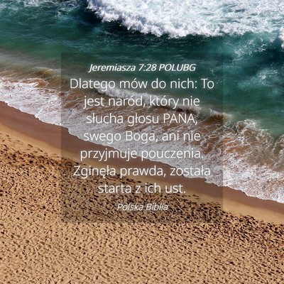 Picture 04 - Jeremiasza 7:28 POLUBG - Dlatego mów do nich: To jest naród, który nie - Bible Verse Picture