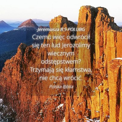 Picture 04 - Jeremiasza 8:5 POLUBG - Czemu więc odwrócił się ten lud Jerozolimy - Bible Verse Picture