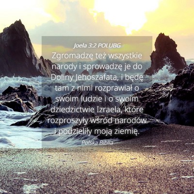 Picture 04 - Joela 3:2 POLUBG - Zgromadzę też wszystkie narody i sprowadzę je - Bible Verse Picture