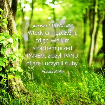 Picture 04 - Jonasza 1:16 POLUBG - Wtedy ci mężczyźni, zdjęci wielkim strachem - Bible Verse Picture