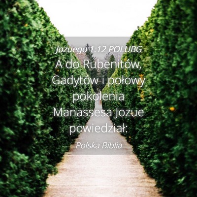 Picture 04 - Jozuego 1:12 POLUBG - A do Rubenitów, Gadytów i połowy pokolenia - Bible Verse Picture
