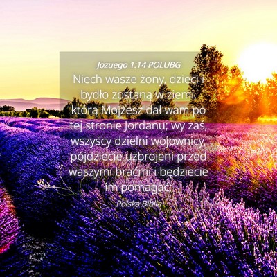 Picture 04 - Jozuego 1:14 POLUBG - Niech wasze żony, dzieci i bydło zostaną w - Bible Verse Picture