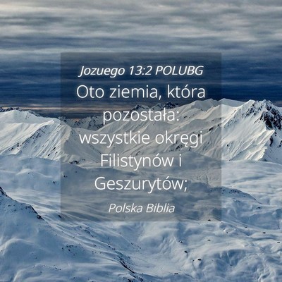 Picture 04 - Jozuego 13:2 POLUBG - Oto ziemia, która pozostała: wszystkie okręgi - Bible Verse Picture