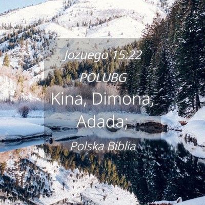 Picture 04 - Jozuego 15:22 POLUBG - Kina, Dimona, - Bible Verse Picture