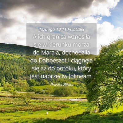 Picture 04 - Jozuego 19:11 POLUBG - A ich granica wznosiła się w kierunku morza do - Bible Verse Picture