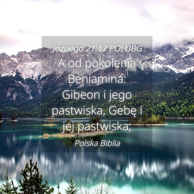 Picture 04 - Jozuego 21:17 POLUBG - A od pokolenia Beniamina: Gibeon i jego - Bible Verse Picture