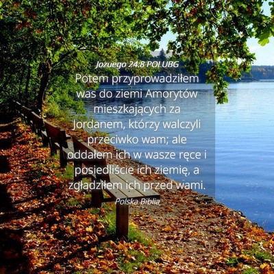 Picture 04 - Jozuego 24:8 POLUBG - Potem przyprowadziłem was do ziemi Amorytów - Bible Verse Picture