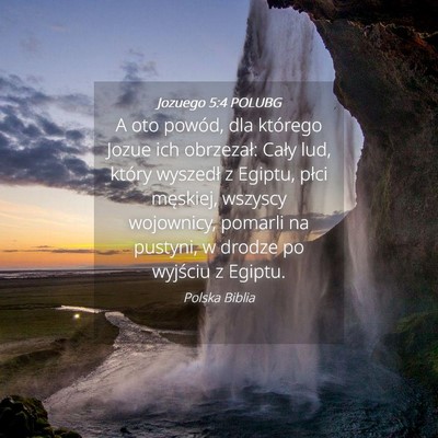 Picture 04 - Jozuego 5:4 POLUBG - A oto powód, dla którego Jozue ich obrzezał: - Bible Verse Picture