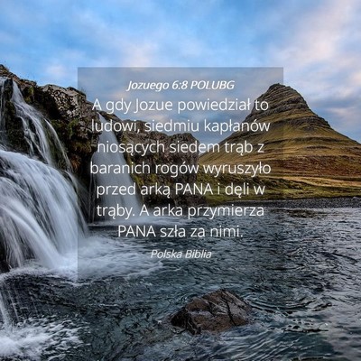 Picture 04 - Jozuego 6:8 POLUBG - A gdy Jozue powiedział to ludowi, siedmiu - Bible Verse Picture