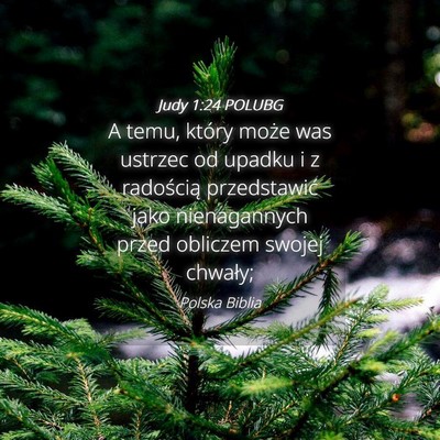 Picture 04 - Judy 1:24 POLUBG - A temu, który może was ustrzec od upadku i z - Bible Verse Picture