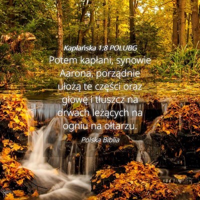 Picture 04 - Kapłańska 1:8 POLUBG - Potem kapłani, synowie Aarona, porządnie - Bible Verse Picture