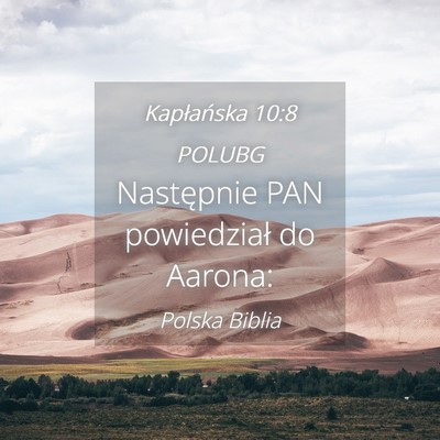 Picture 04 - Kapłańska 10:8 POLUBG - Następnie PAN powiedział do - Bible Verse Picture