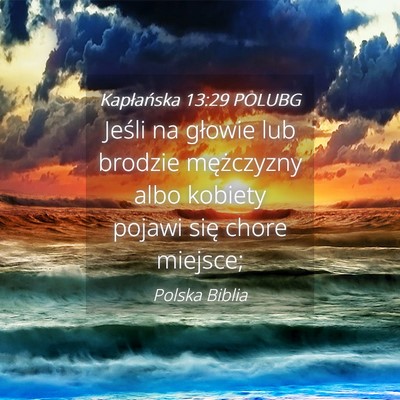 Picture 04 - Kapłańska 13:29 POLUBG - Jeśli na głowie lub brodzie mężczyzny albo - Bible Verse Picture