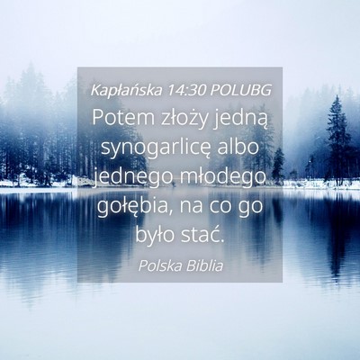 Picture 04 - Kapłańska 14:30 POLUBG - Potem złoży jedną synogarlicę albo jednego - Bible Verse Picture